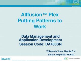 Allfusion ™ Plex Putting Patterns to Work