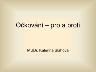 Očkování – pro a proti