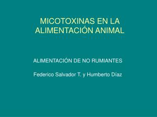 MICOTOXINAS EN LA ALIMENTACIÓN ANIMAL