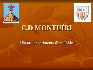 C.D MONTUÏRI