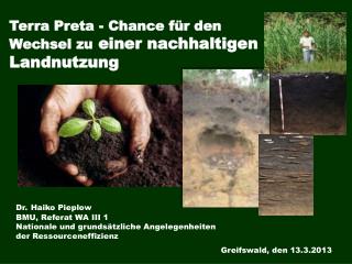 Terra Preta - Chance für den Wechsel zu einer nachhaltigen Landnutzung