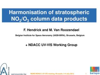 Harmonisation of stratospheric NO 2 /O 3 column data products