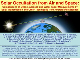 Solar Occultation Satellite Science Team (SOSST) Meeting, Columbia, MD, 7-9 June 2005