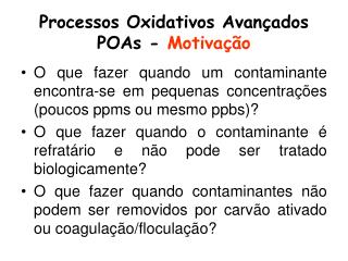 Processos Oxidativos Avançados POAs - Motivação