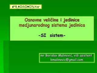 Osnovne veličine i jedinice medjunarodnog sistema jedinica -SI sistem-