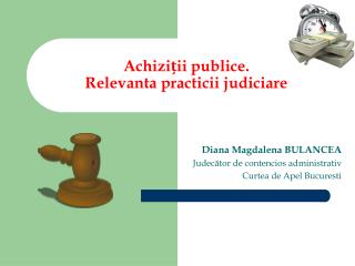 Achiziții publice. Relevanta practicii judiciare