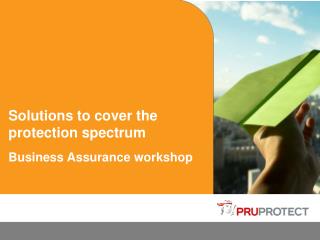 Solutions to cover the protection spectrum