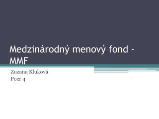 Medzinárodný menový fond - MMF