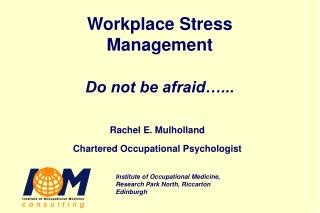 Workplace Stress Management Do not be afraid…...