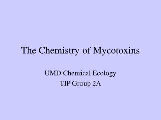 The Chemistry of Mycotoxins