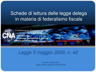 Schede di lettura delle legge delega in materia di federalismo fiscale