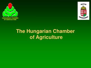 HUNGARIAN CHAMBER OF AGRICULTURE