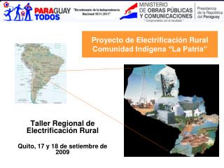 Proyecto de Electrificación Rural Comunidad Indígena “La Patria”