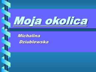 Moja okolica