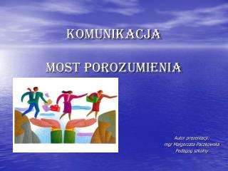 Komunikacja most porozumienia