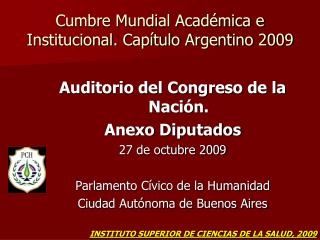 Cumbre Mundial Académica e Institucional. Capítulo Argentino 2009