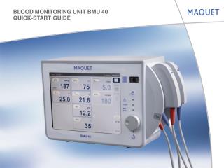 BLOOD MONITORING UNIT BMU 40 QUICK-START GUIDE