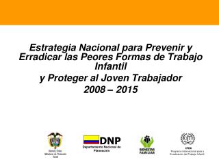 Estrategia Nacional para Prevenir y Erradicar las Peores Formas de Trabajo Infantil