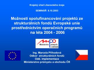 Krajský úřad Libereckého kraje SEMINÁŘ 8.10.2003