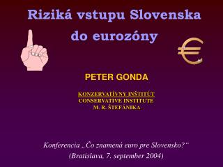 Riziká vstupu Slovenska do eurozóny