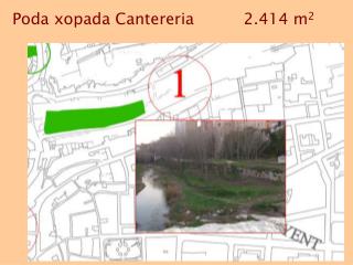 Poda xopada Cantereria 2.414 m 2