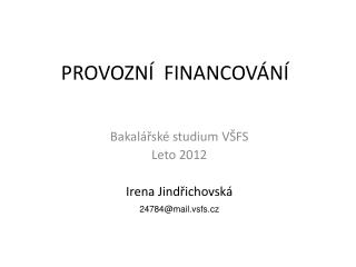 PROVOZNÍ FINANCOVÁNÍ