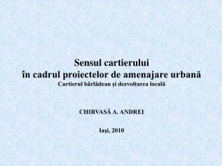 Sensul cartierului în cadrul proiectelor de amenajare urbană