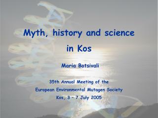 Myth, history and science in Kos