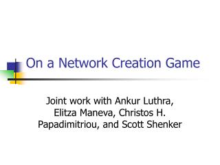 On a Network Creation Game