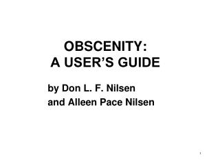 OBSCENITY: A USER’S GUIDE