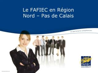 Le FAFIEC en Région Nord – Pas de Calais