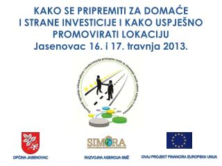 KAKO SE PRIPREMITI ZA DOMAĆE I STRANE INVESTICIJE I KAKO USPJEŠNO PROMOVIRATI LOKACIJU