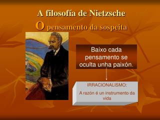 A filosofía de Nietzsche O pensamento da sospeita