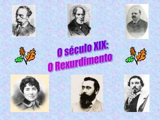 O século XIX: O Rexurdimento