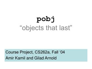 pobj “objects that last”
