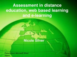 Assessment in distance education, web based learning and e-learning