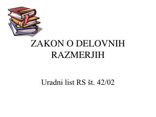 ZAKON O DELOVNIH RAZMERJIH