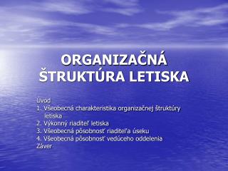 ORGANIZAČNÁ ŠTRUKTÚRA LETISKA