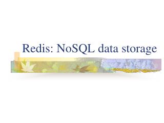 Redis: NoSQL data storage