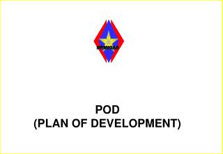 POD (PLAN OF DEVELOPMENT)