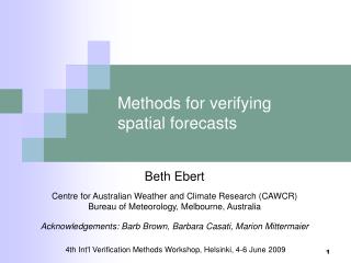 Methods for verifying spatial forecasts