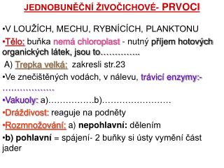 JEDNOBUNĚČNÍ ŽIVOČICHOVÉ- PRVOCI