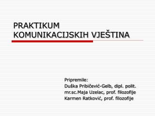 PRAKTIKUM KOMUNIKACIJSKIH VJEŠTINA