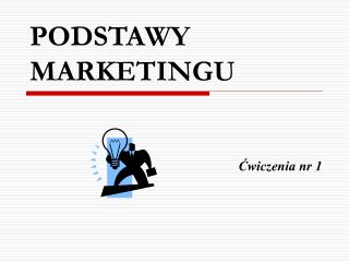 PODSTAWY MARKETINGU