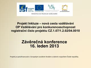 Závěrečná konference 16. leden 2013