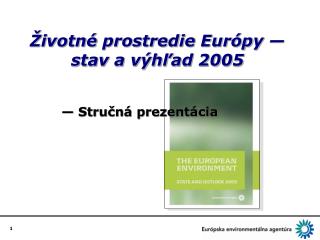 Životné prostredie Európy — stav a výhľad 2005