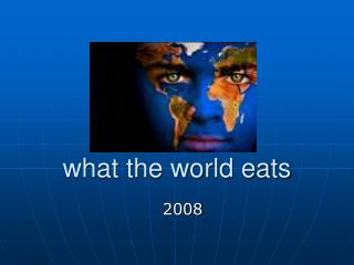 what the world eats