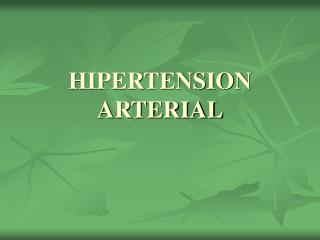 HIPERTENSION ARTERIAL