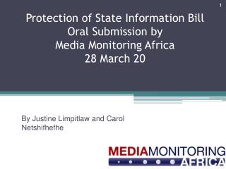 Protection of State Information Bill Oral Submission by Media Monitoring Africa 28 March 20