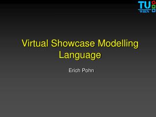 Virtual Showcase Modelling Language